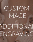Custom Artwork, Handwriting, or Reverse Side Engraving