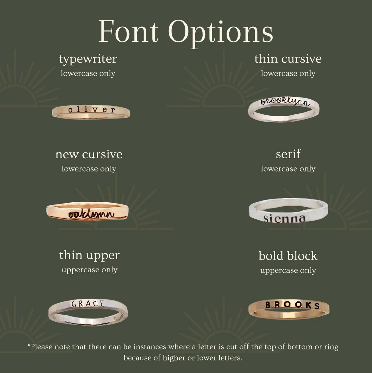 Six different font styles are showcased, each with an example name engraved on a ring. The fonts include: 'typewriter' (lowercase only, example: oliver), 'thin cursive' (lowercase only, example: brooklynn), 'new cursive' (lowercase only, example: oaklynn), 'serif' (lowercase only, example: sienna), 'thin upper' (uppercase only, example: GRACE), and 'bold block' (uppercase only, example: BROOKS).